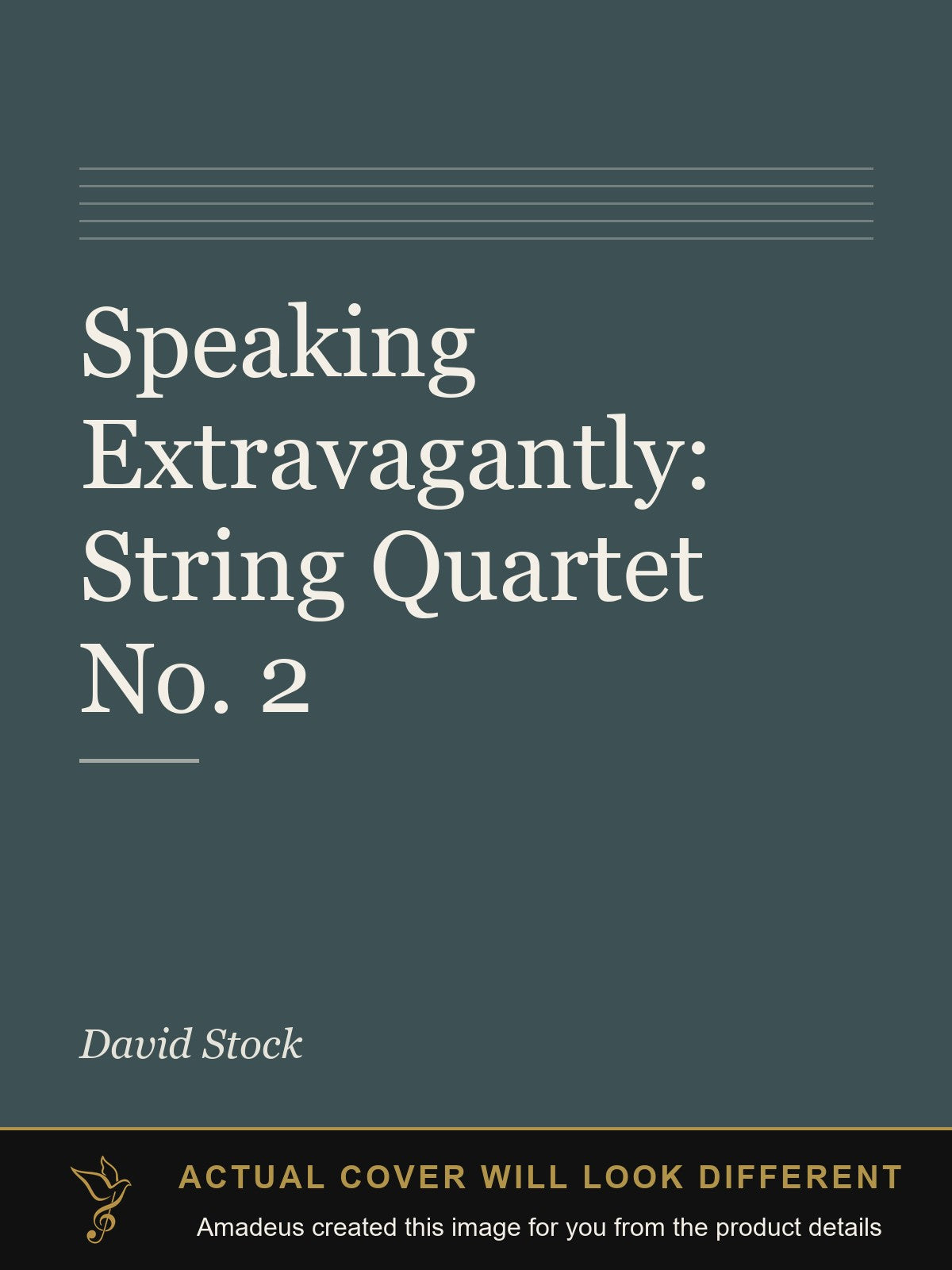Speaking Extravagantly: String Quartet No. 2 - Amadeus created this image from the product details; the actual cover will look different