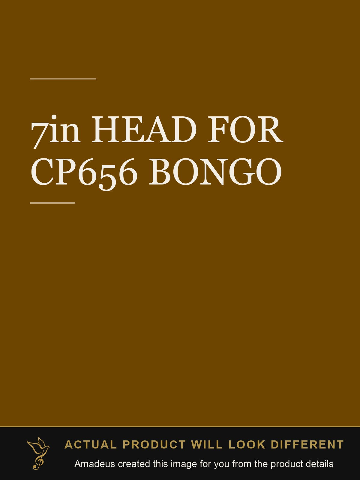 7in HEAD FOR CP656 BONGO - Amadeus created this image from the product details; the actual product will look different