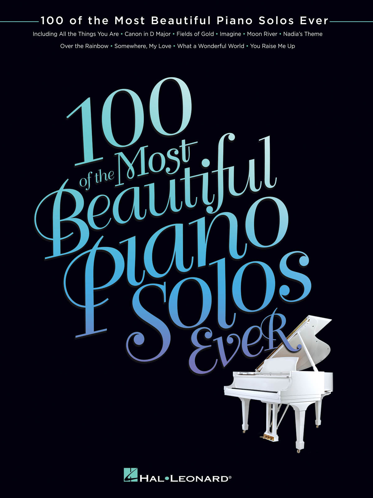 Product Cover for 100 of the Most Beautiful Piano Solos Ever