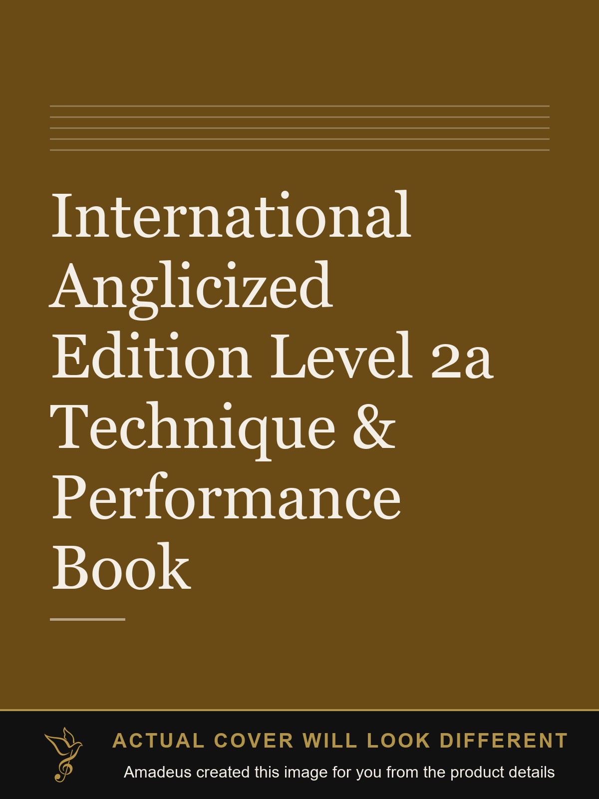 International Anglicized Edition Level 2a Technique & Performance Book - Amadeus created this image from the product details; the actual cover will look different