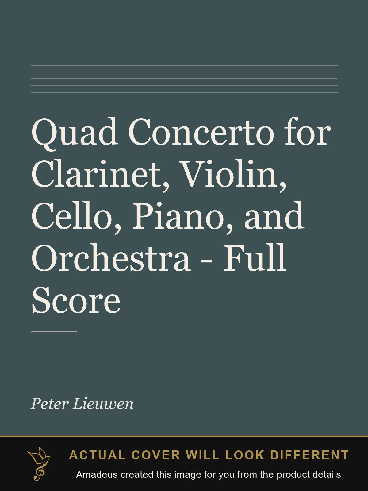 Quad Concerto for Clarinet, Violin, Cello, Piano, and Orchestra - Full Score - Amadeus created this image from the product details; the actual cover will look different