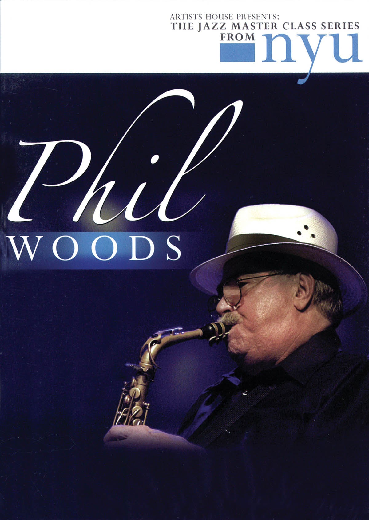 Product Cover for Phil Woods – The Jazz Master Class Series from NYU