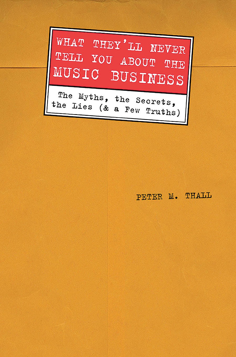Product Cover for What They'll Never Tell You About the Music Biz