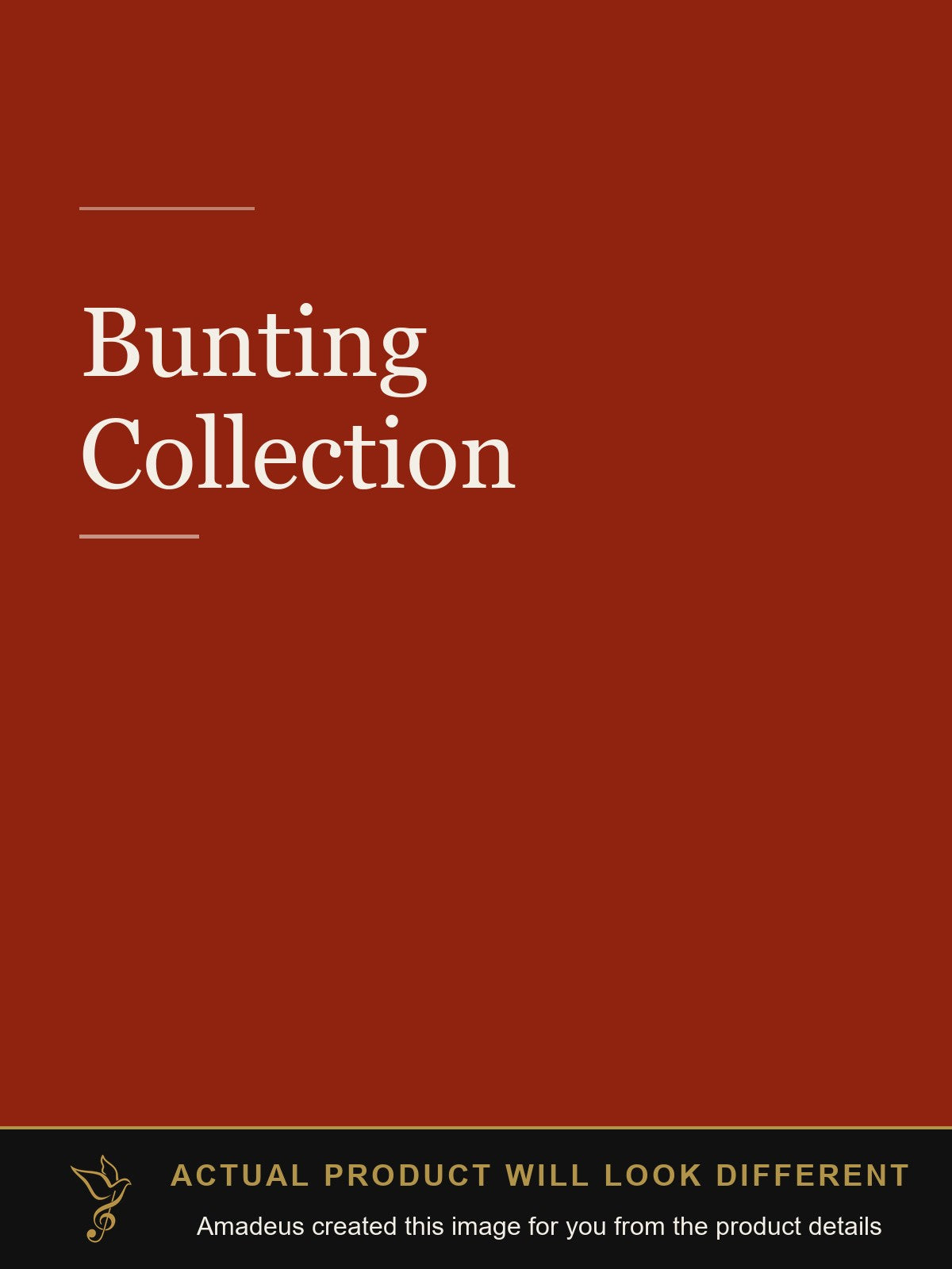 Bunting Collection - Amadeus created this image from the product details; the actual product will look different
