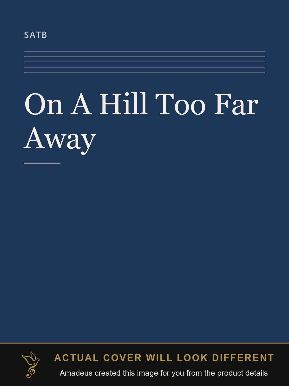 On A Hill Too Far Away - Amadeus created this image from the product details; the actual cover will look different