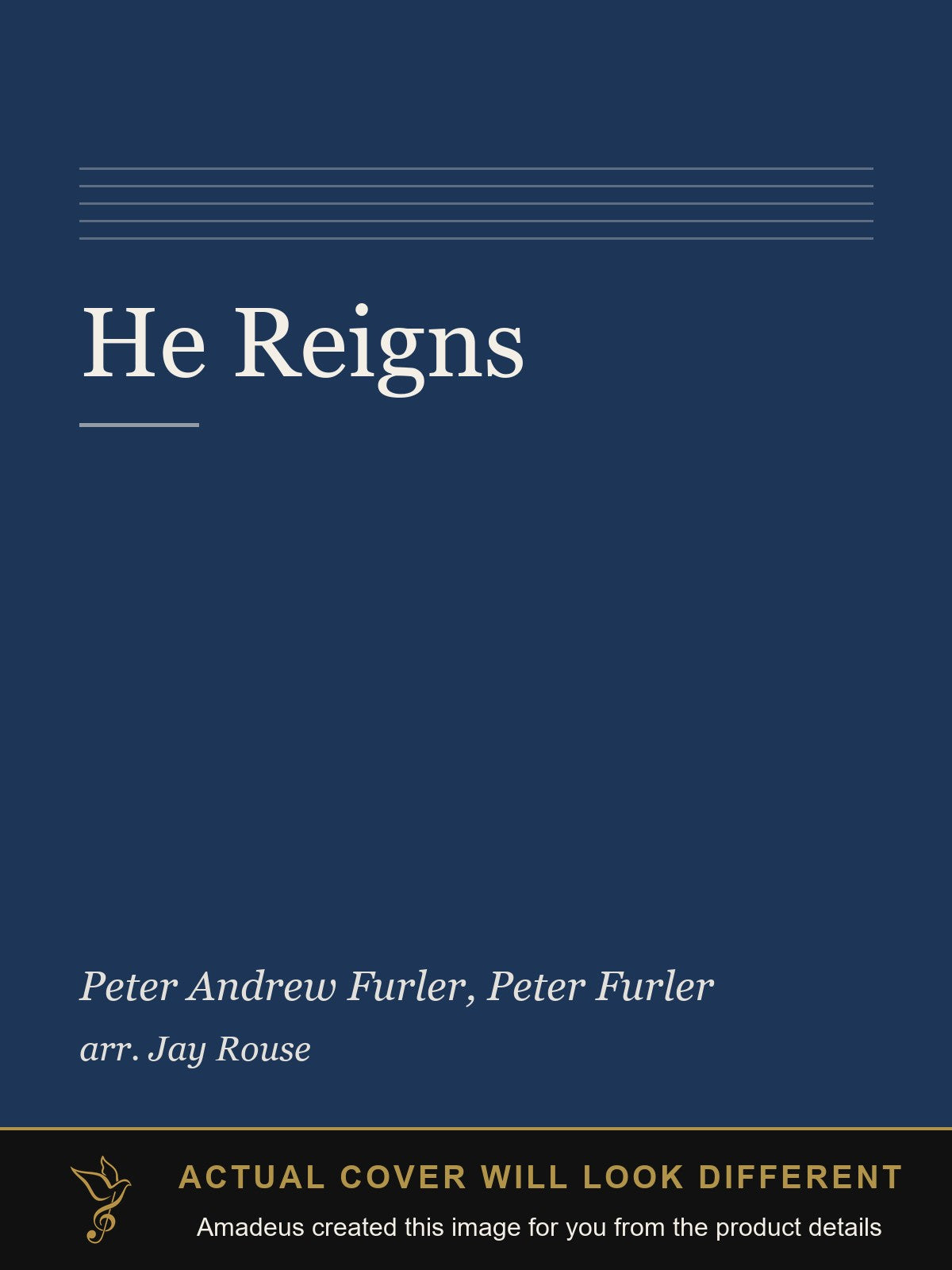 He Reigns - Amadeus created this image from the product details; the actual cover will look different