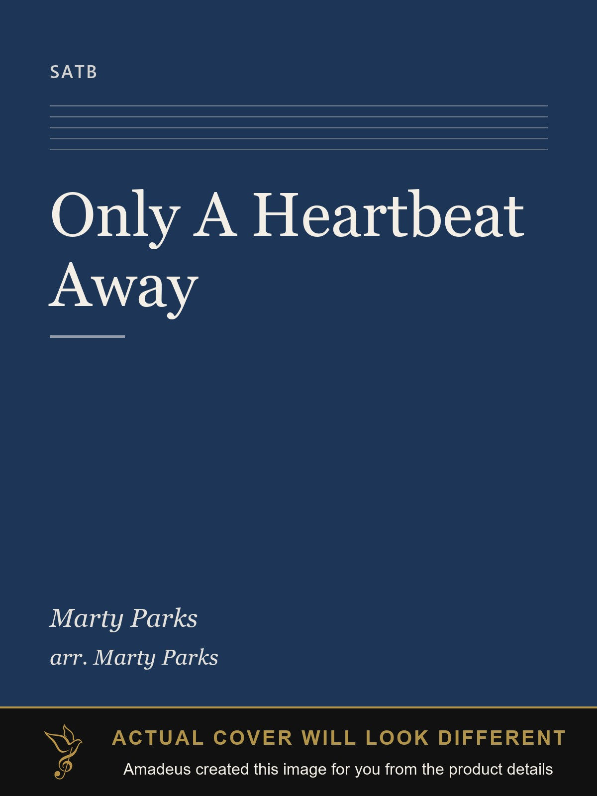 Only A Heartbeat Away - Amadeus created this image from the product details; the actual cover will look different