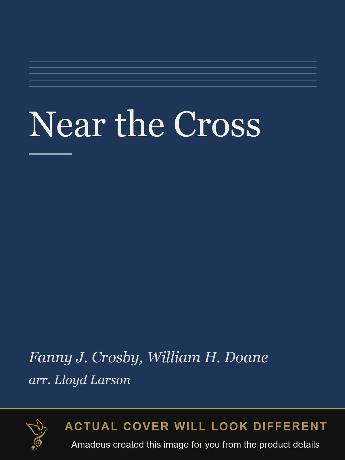 Near the Cross - Amadeus created this image from the product details; the actual cover will look different