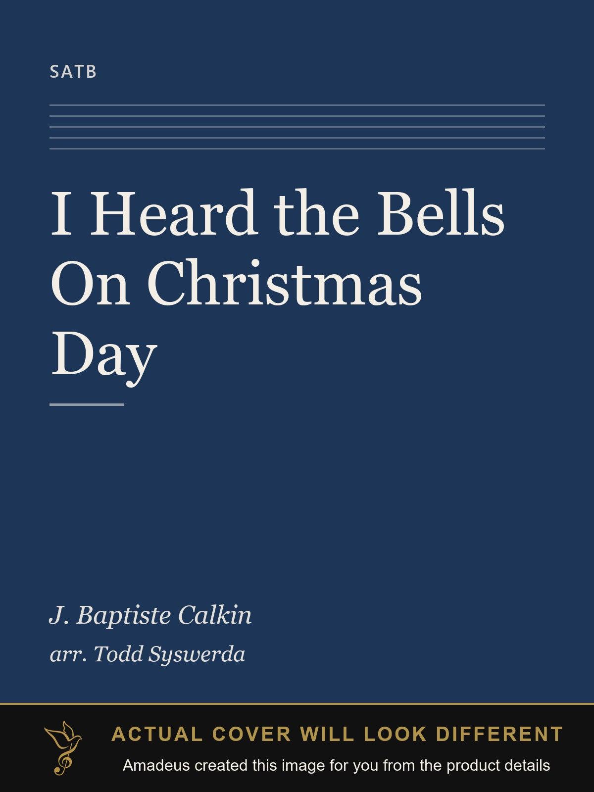 I Heard the Bells On Christmas Day - Amadeus created this image from the product details; the actual cover will look different