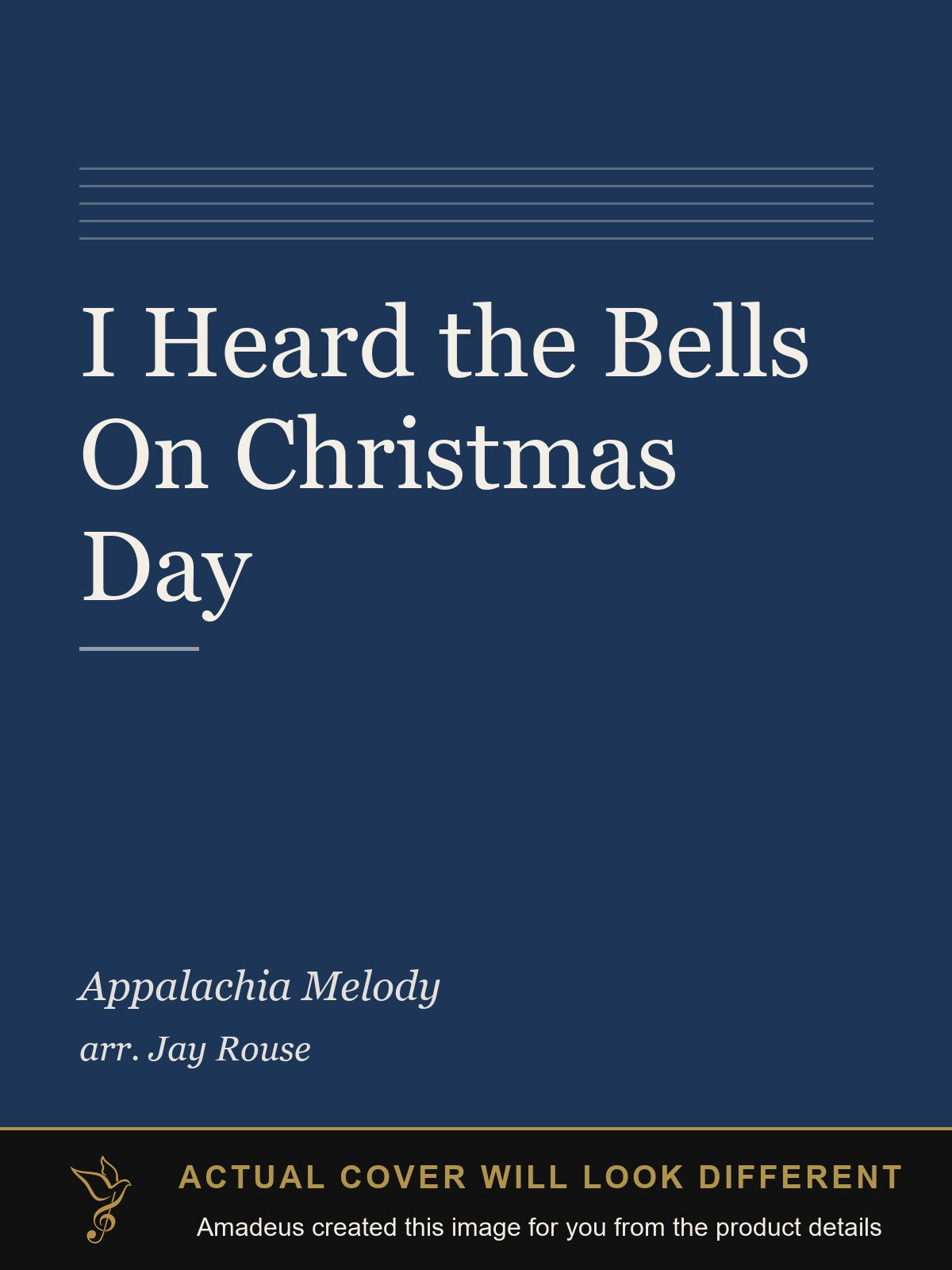 I Heard the Bells On Christmas Day - Amadeus created this image from the product details; the actual cover will look different