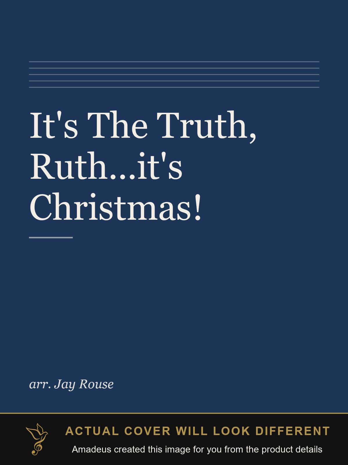 It's The Truth, Ruth...it's Christmas! - Amadeus created this image from the product details; the actual cover will look different