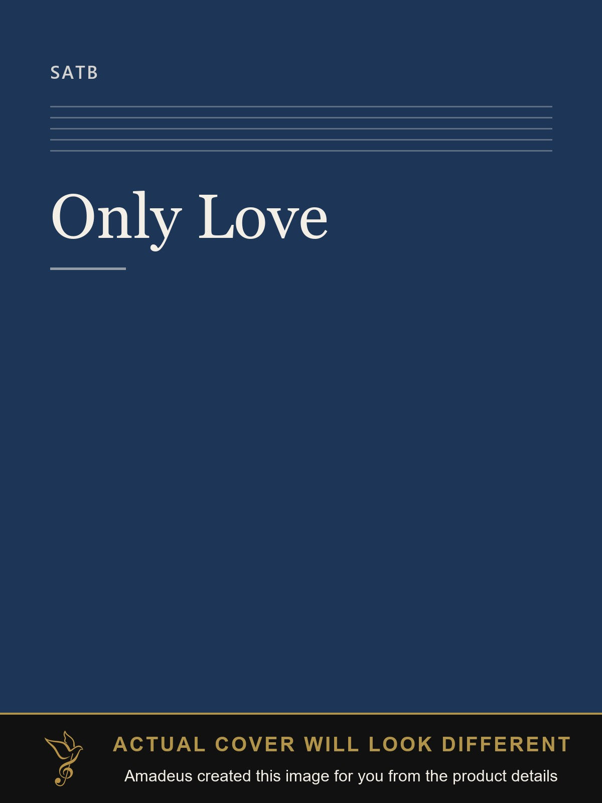 Only Love - Amadeus created this image from the product details; the actual cover will look different