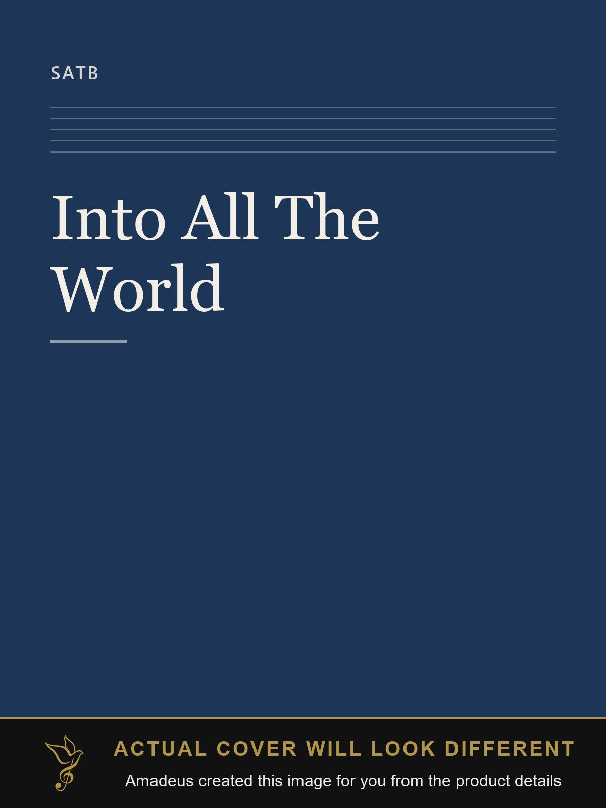Into All The World - Amadeus created this image from the product details; the actual cover will look different
