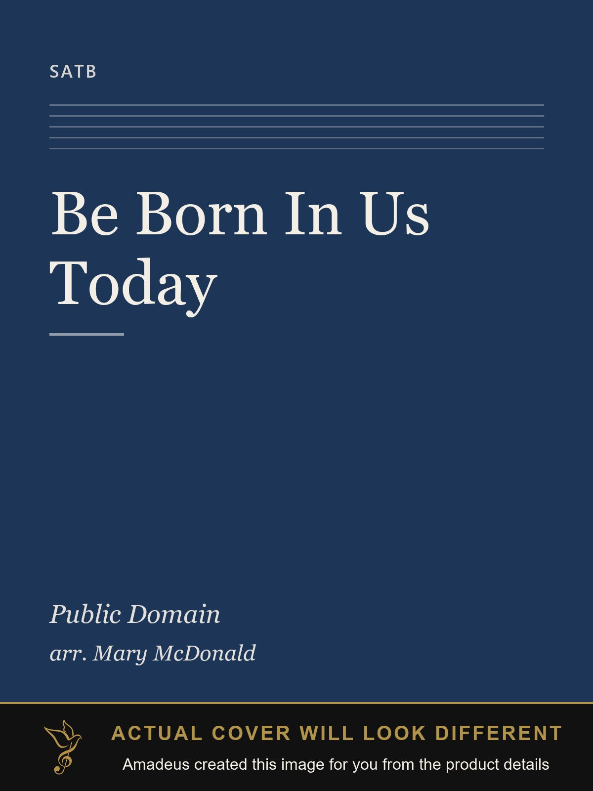 Be Born In Us Today - Amadeus created this image from the product details; the actual cover will look different