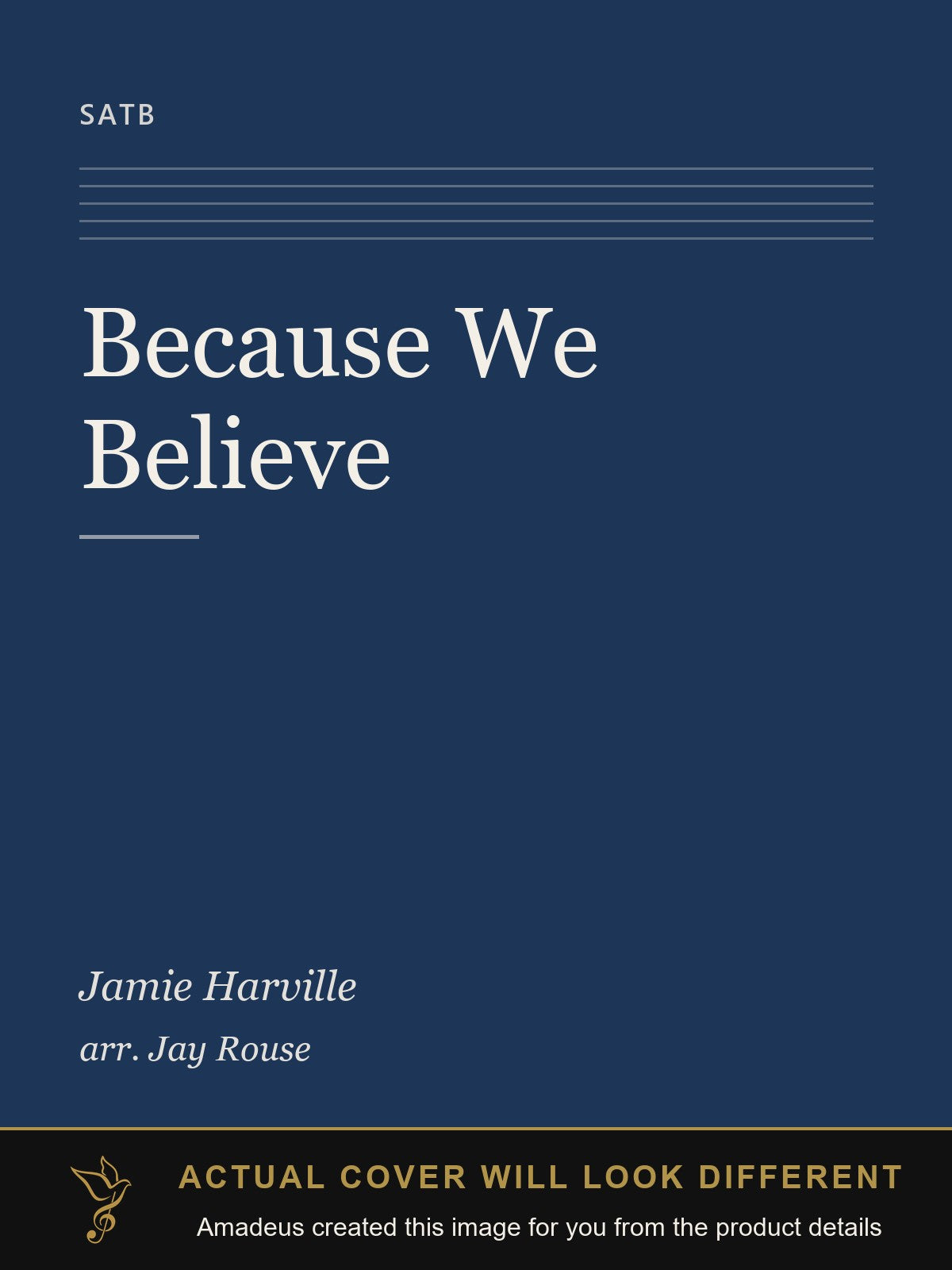 Because We Believe - Amadeus created this image from the product details; the actual cover will look different