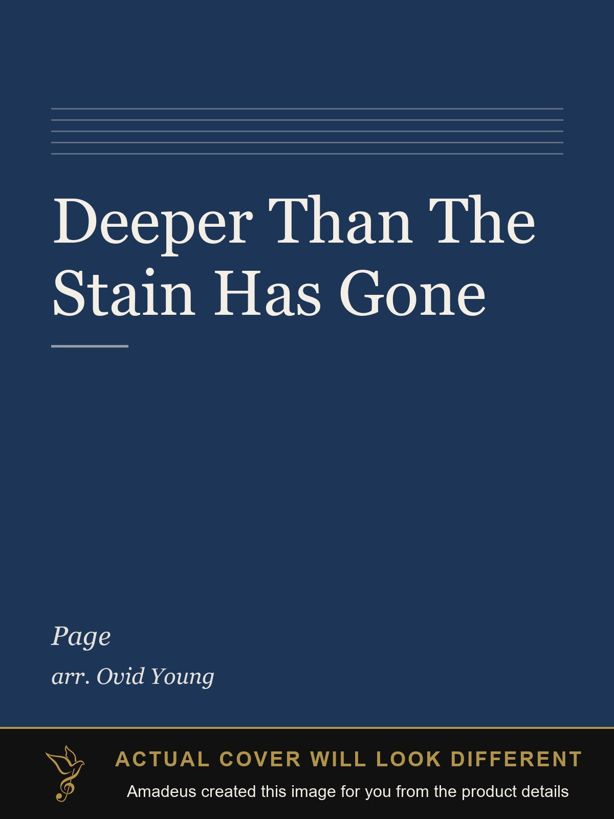 Deeper Than The Stain Has Gone - Amadeus created this image from the product details; the actual cover will look different