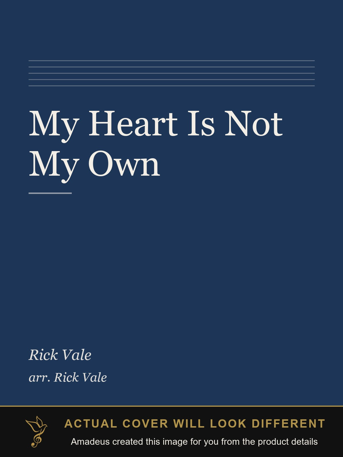 My Heart Is Not My Own - Amadeus created this image from the product details; the actual cover will look different