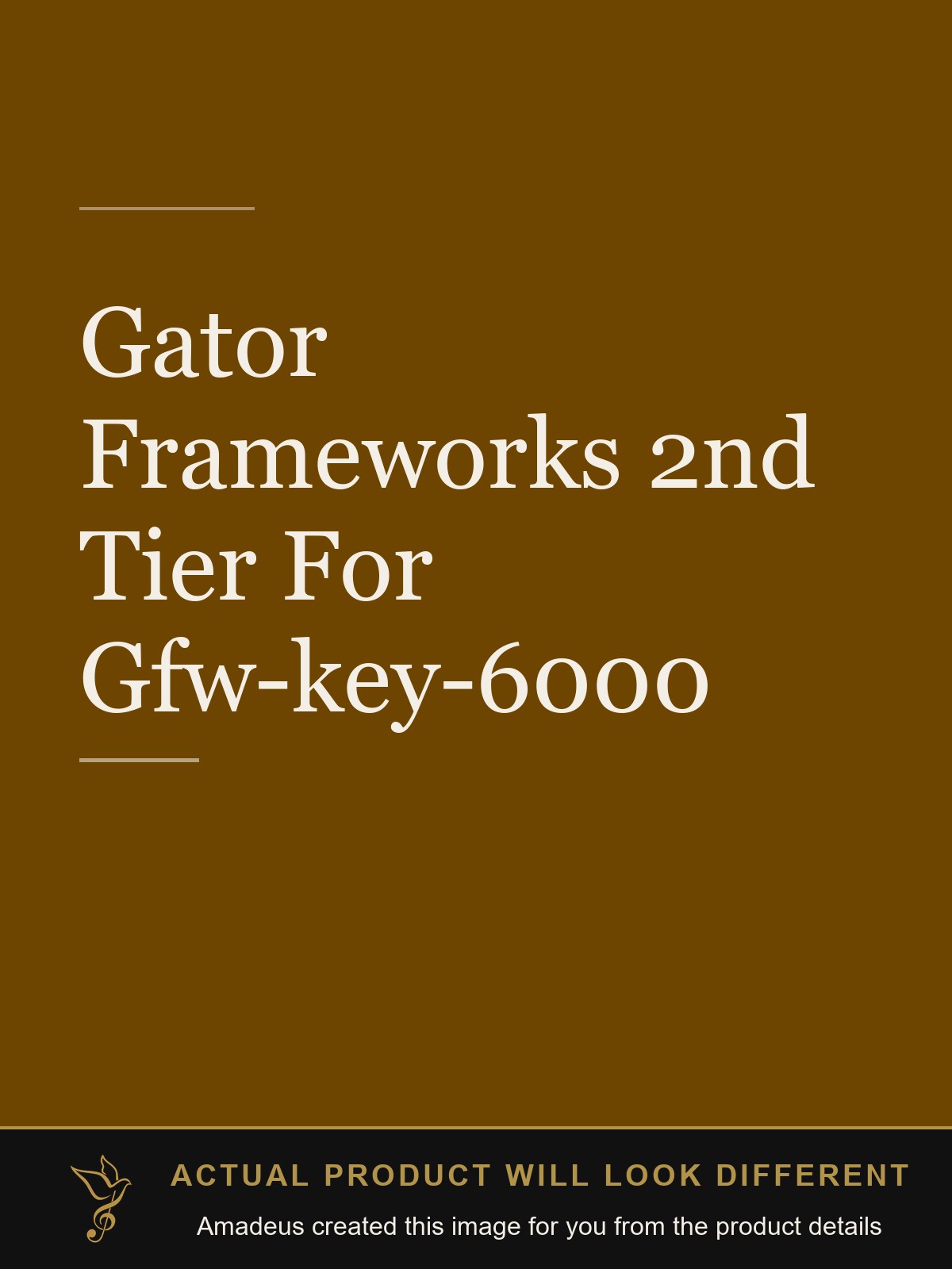 Gator Frameworks 2nd Tier For Gfw-key-6000 - Amadeus created this image from the product details; the actual product will look different