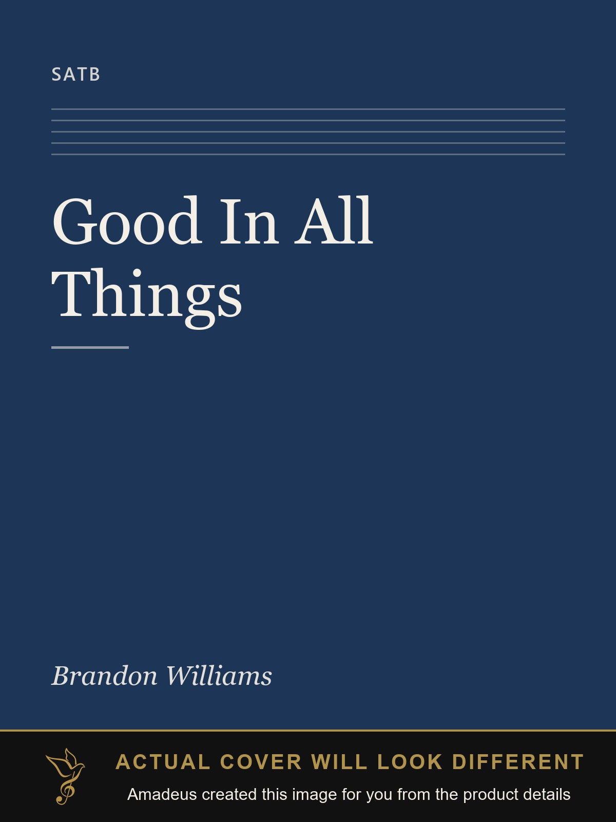 Good In All Things - Amadeus created this image from the product details; the actual cover will look different