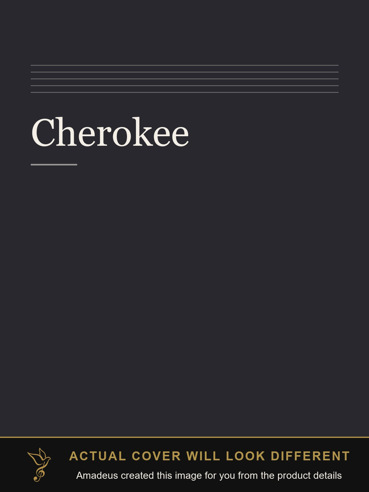 Cherokee - Amadeus created this image from the product details; the actual cover will look different