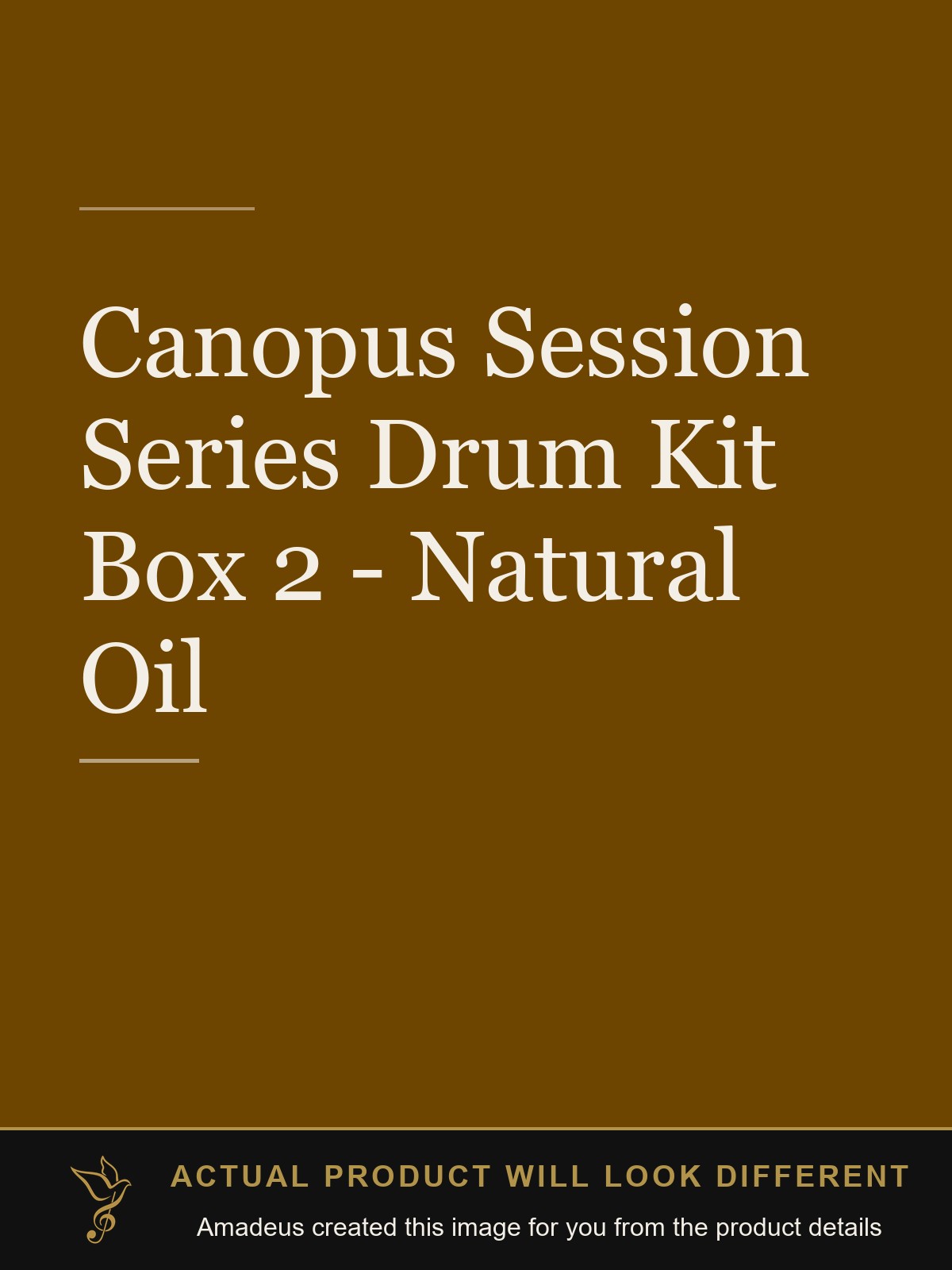 Canopus Session Series Drum Kit Box 2 - Natural Oil - Amadeus created this image from the product details; the actual product will look different