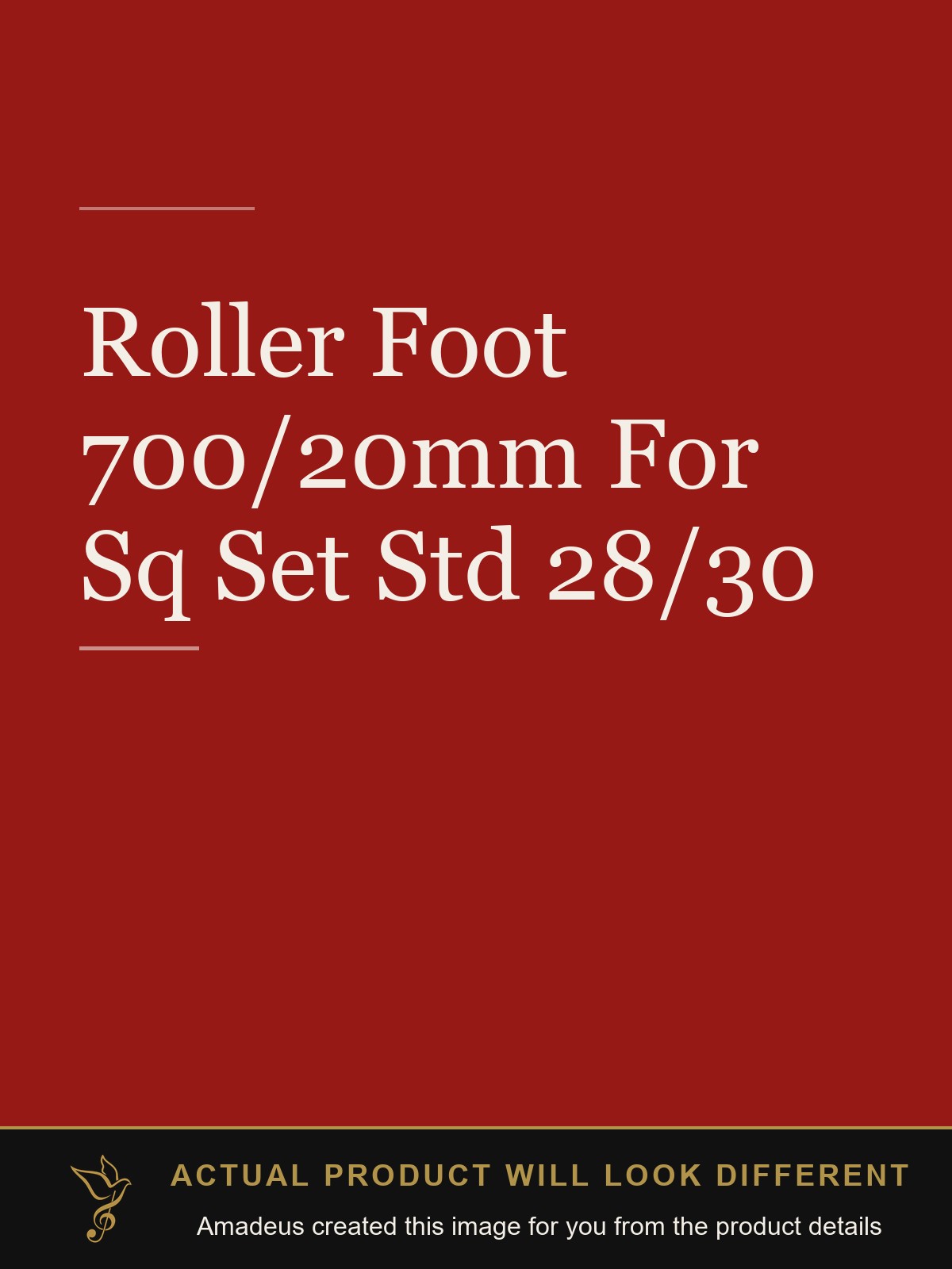Roller Foot 700/20mm For Sq Set Std 28/30 - Amadeus created this image from the product details; the actual product will look different