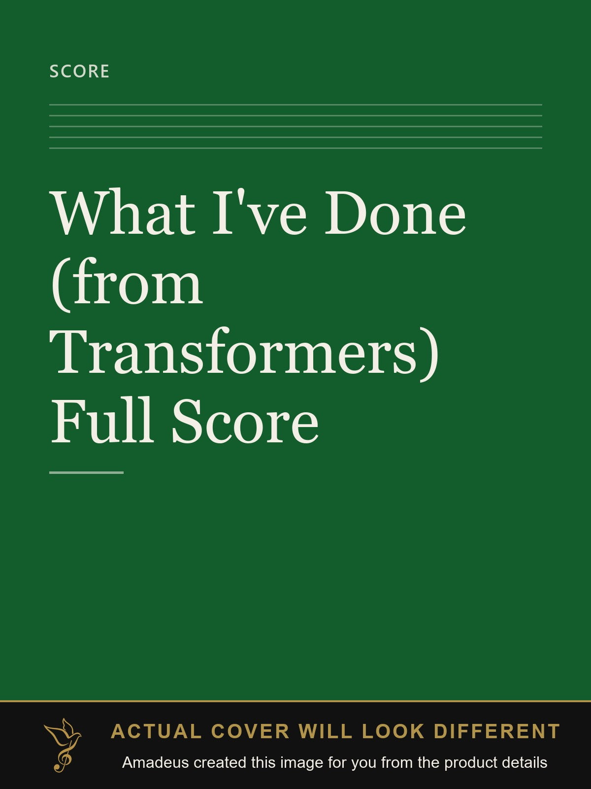 What I've Done (from Transformers) Full Score - Amadeus created this image from the product details; the actual cover will look different