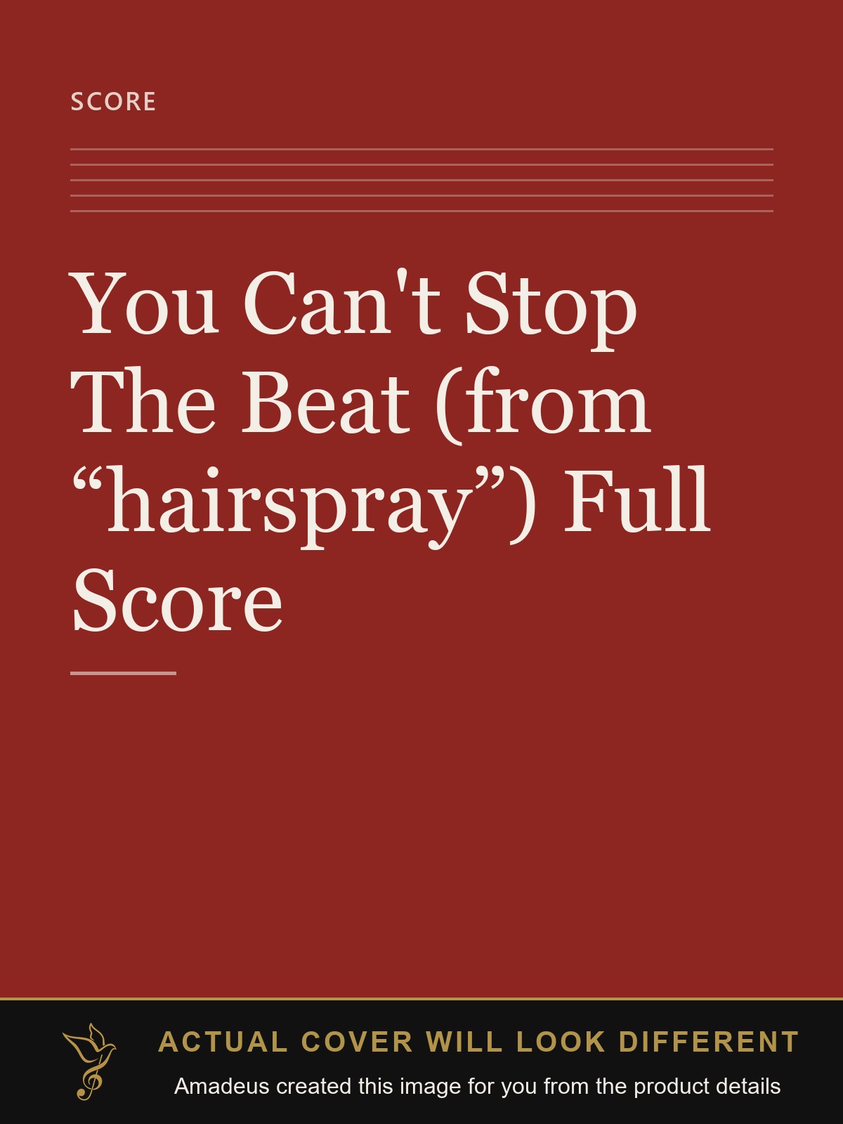 You Can't Stop The Beat (from “hairspray”) Full Score - Amadeus created this image from the product details; the actual cover will look different