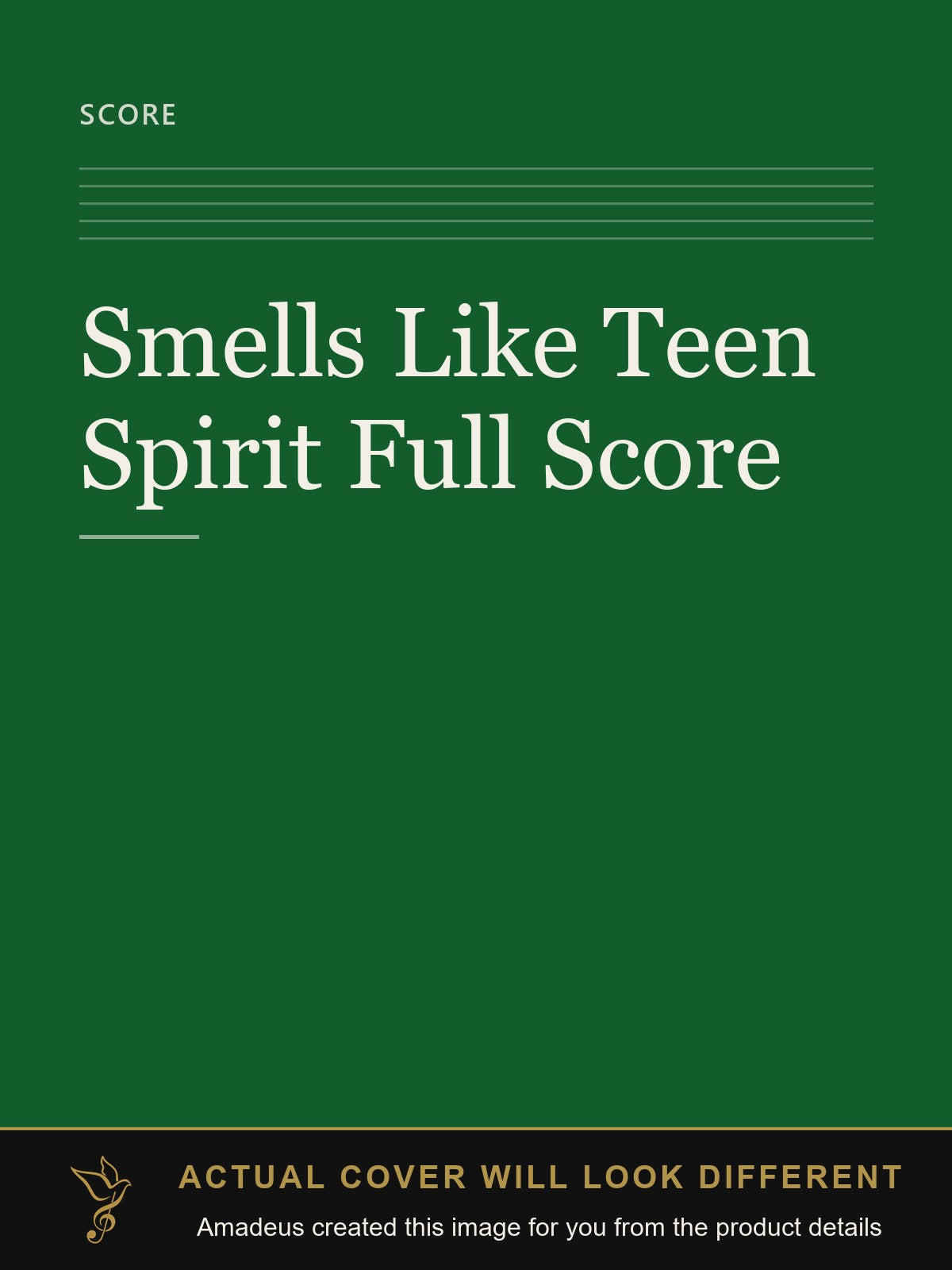 Smells Like Teen Spirit Full Score - Amadeus created this image from the product details; the actual cover will look different