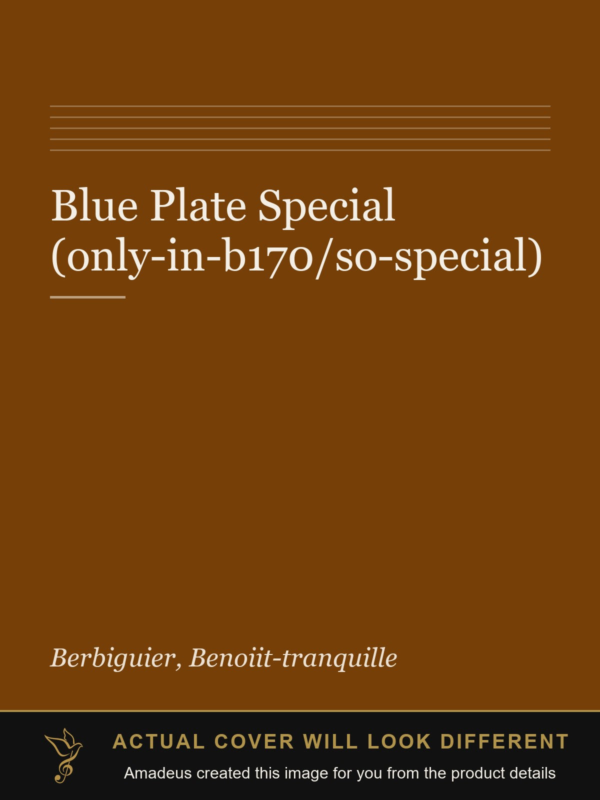 Blue Plate Special (only-in-b170/so-special) - Amadeus created this image from the product details; the actual cover will look different
