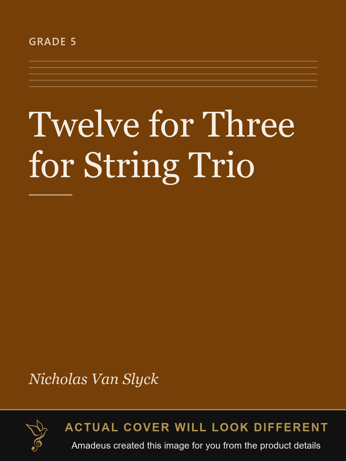 Twelve for Three for String Trio - Amadeus created this image from the product details; the actual cover will look different