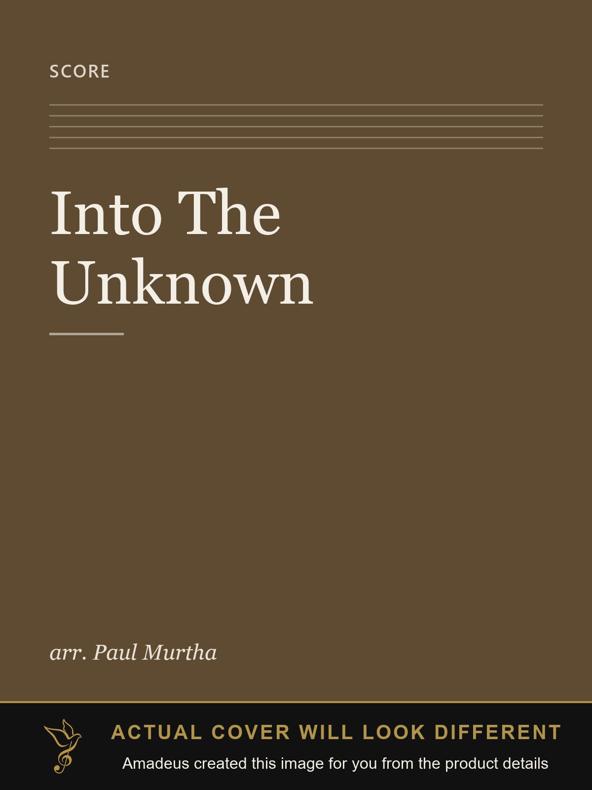 Into The Unknown - Amadeus created this image from the product details; the actual cover will look different