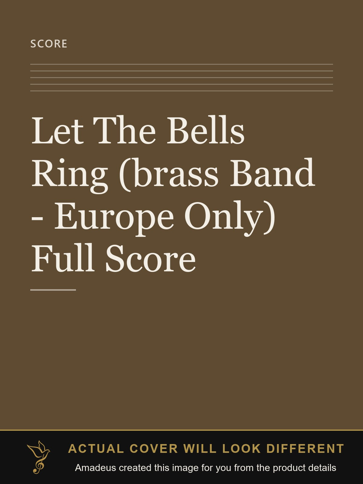 Let The Bells Ring (brass Band - Europe Only) Full Score - Amadeus created this image from the product details; the actual cover will look different