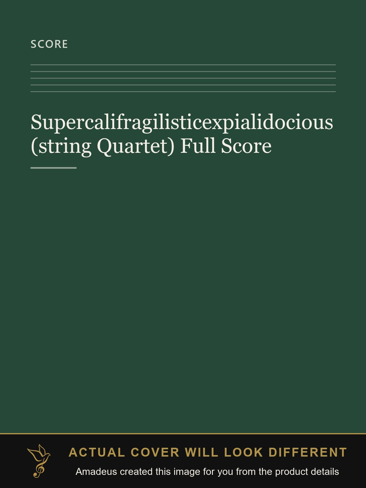 Supercalifragilisticexpialidocious (string Quartet) Full Score - Amadeus created this image from the product details; the actual cover will look different