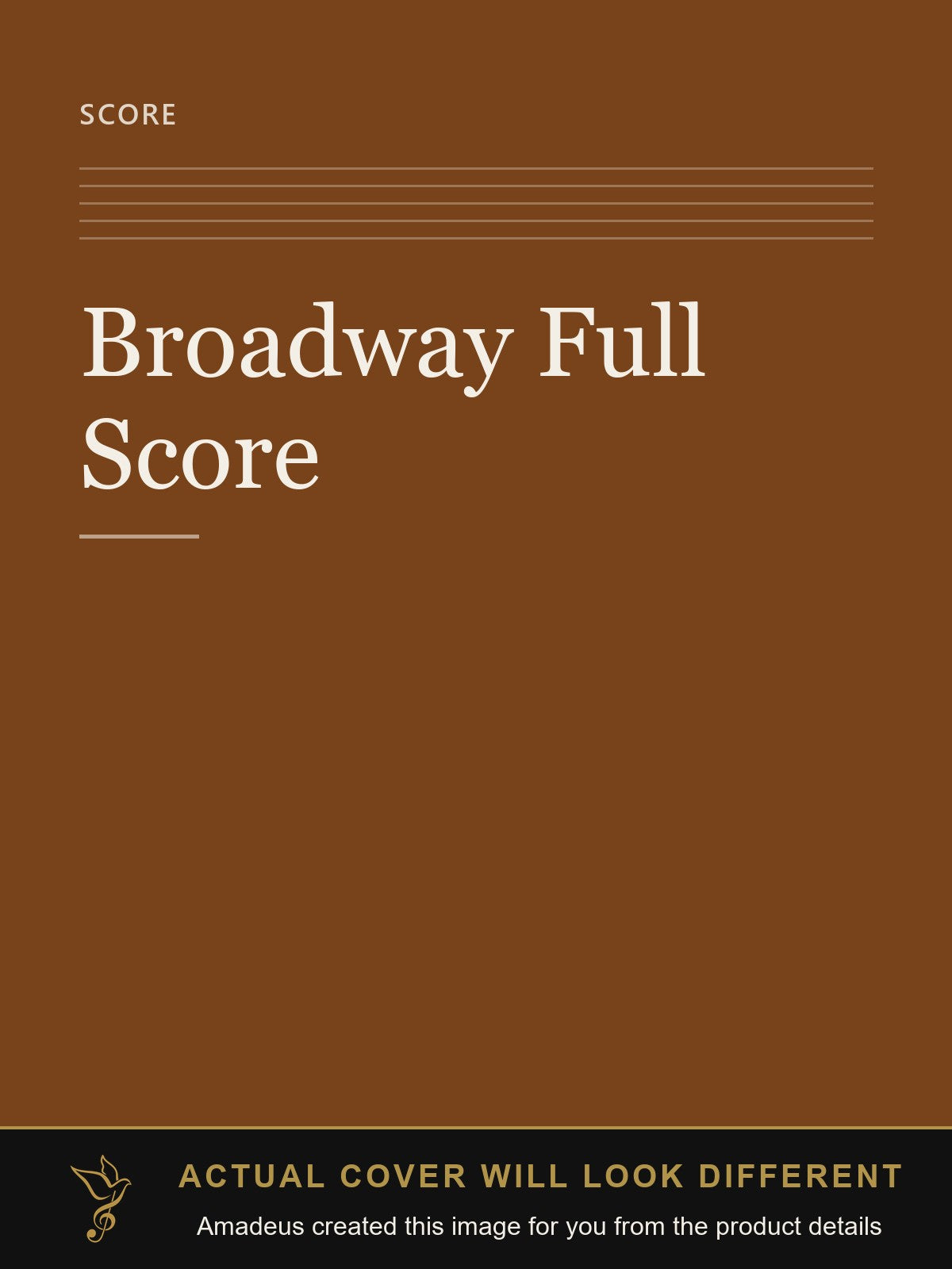 Broadway Full Score - Amadeus created this image from the product details; the actual cover will look different