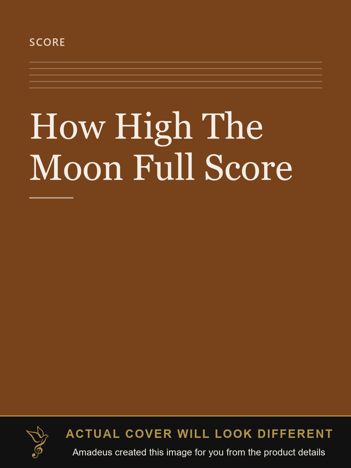 How High The Moon Full Score - Amadeus created this image from the product details; the actual cover will look different