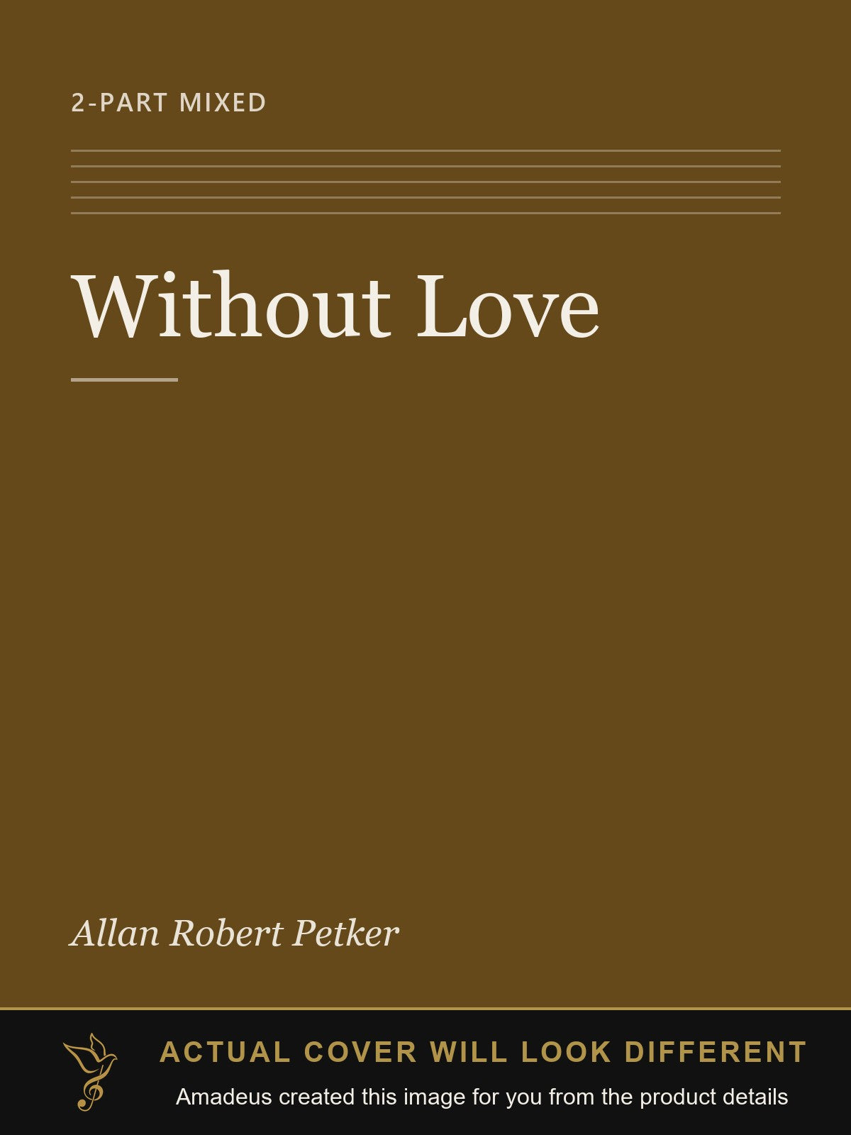 Without Love - Amadeus created this image from the product details; the actual cover will look different