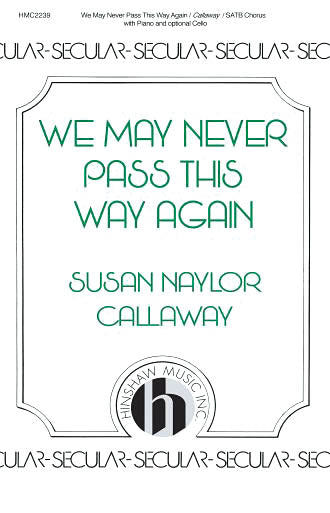 Product Cover for We May Never Pass This Way Again