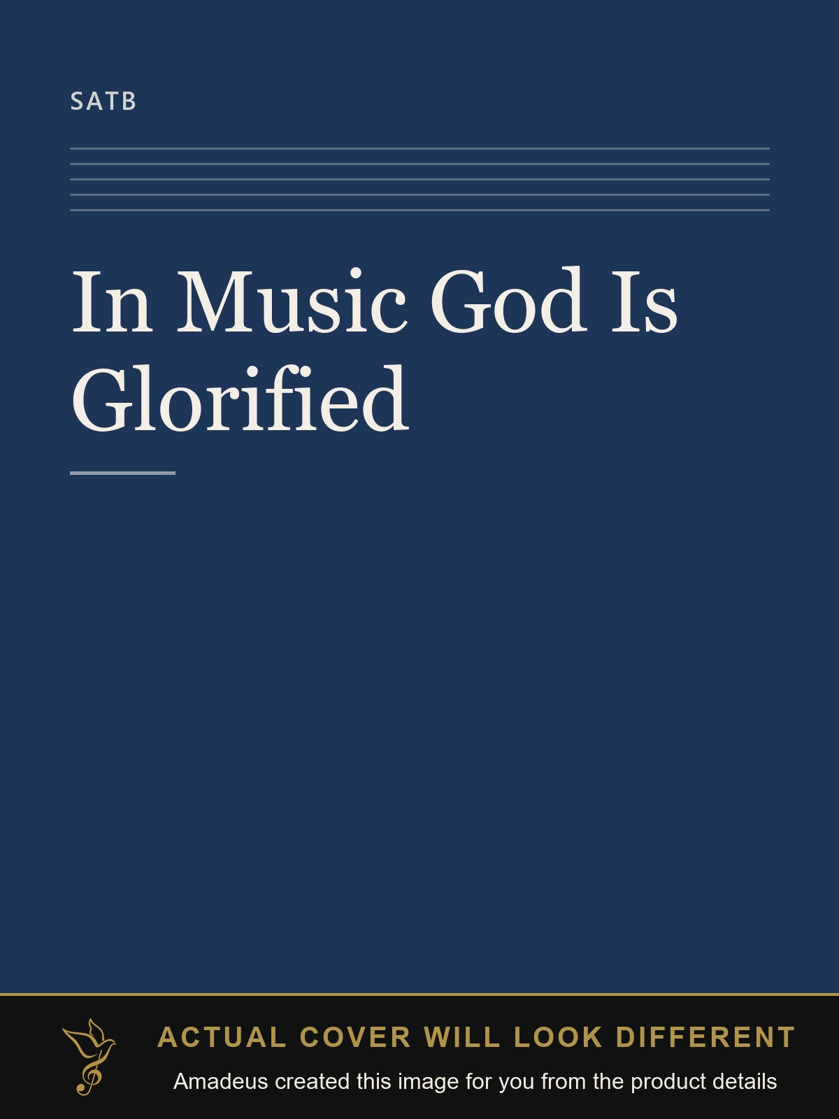 In Music God Is Glorified - Amadeus created this image from the product details; the actual cover will look different