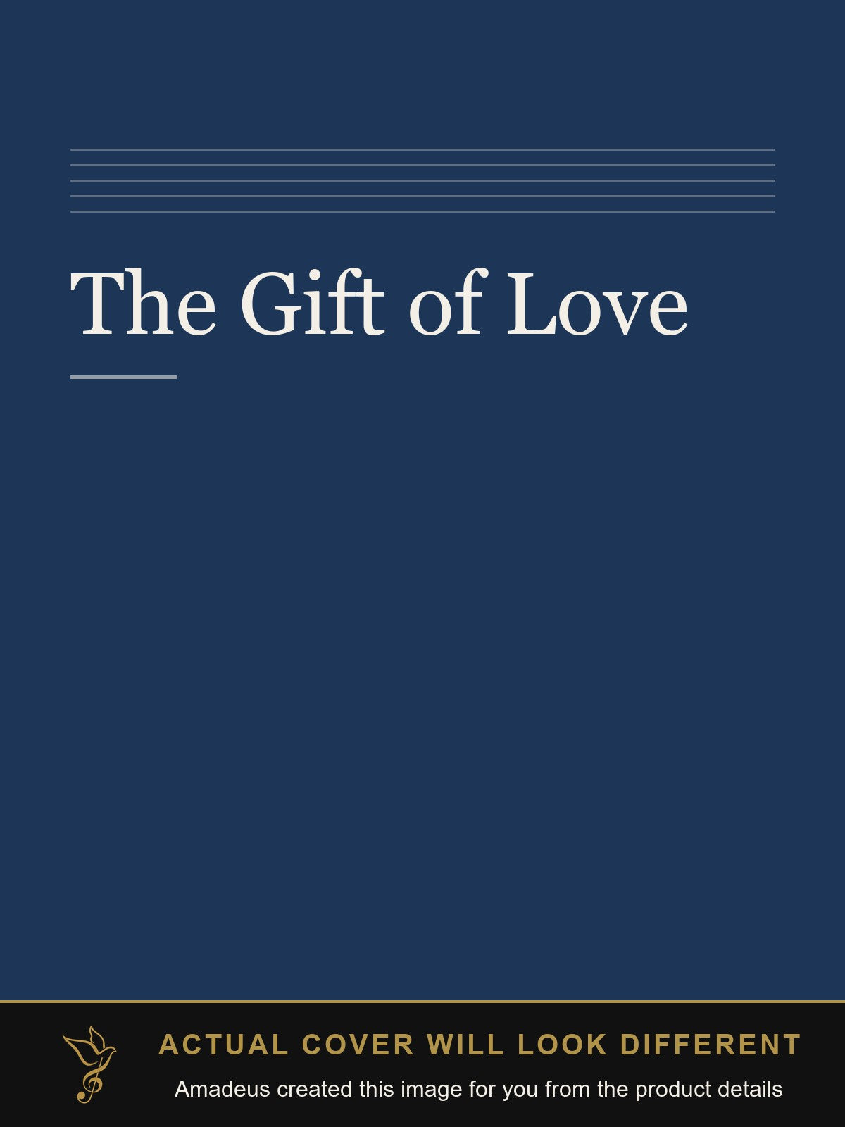 The Gift of Love - Amadeus created this image from the product details; the actual cover will look different