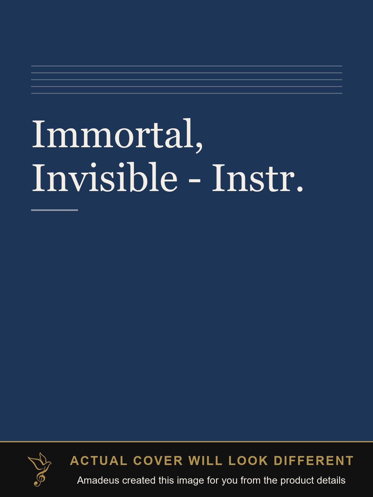 Immortal, Invisible - Instr. - Amadeus created this image from the product details; the actual cover will look different