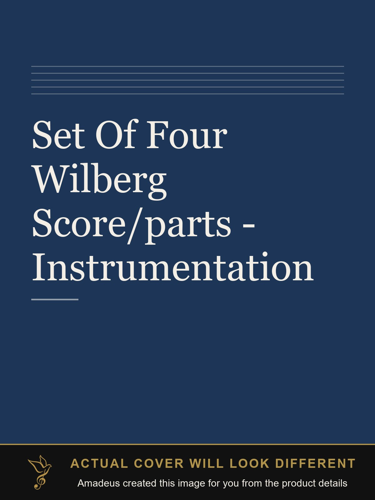 Set Of Four Wilberg Score/parts - Instrumentation - Amadeus created this image from the product details; the actual cover will look different