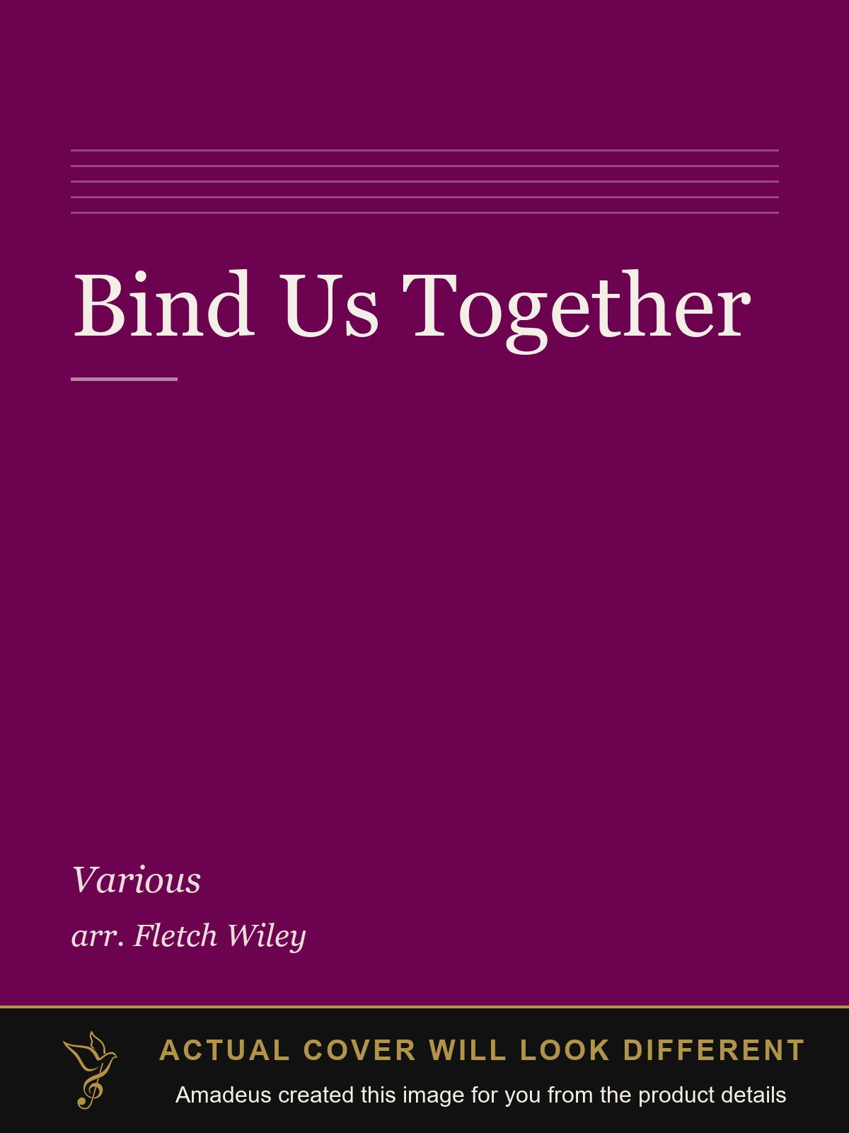 Bind Us Together - Amadeus created this image from the product details; the actual cover will look different