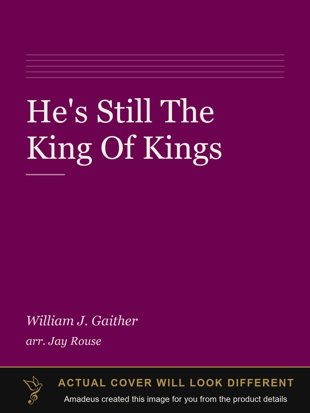 He's Still The King Of Kings - Amadeus created this image from the product details; the actual cover will look different