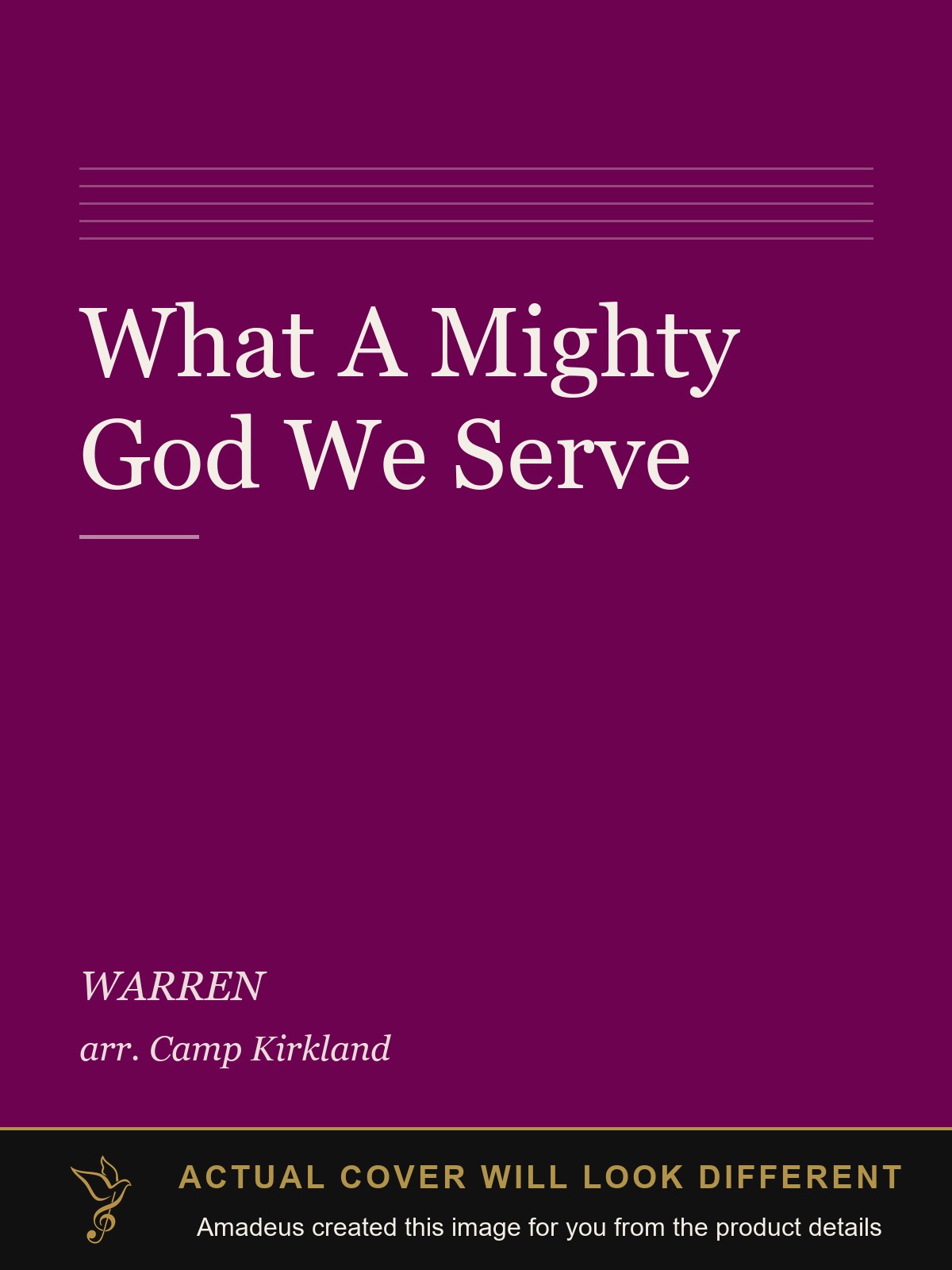 What A Mighty God We Serve - Amadeus created this image from the product details; the actual cover will look different