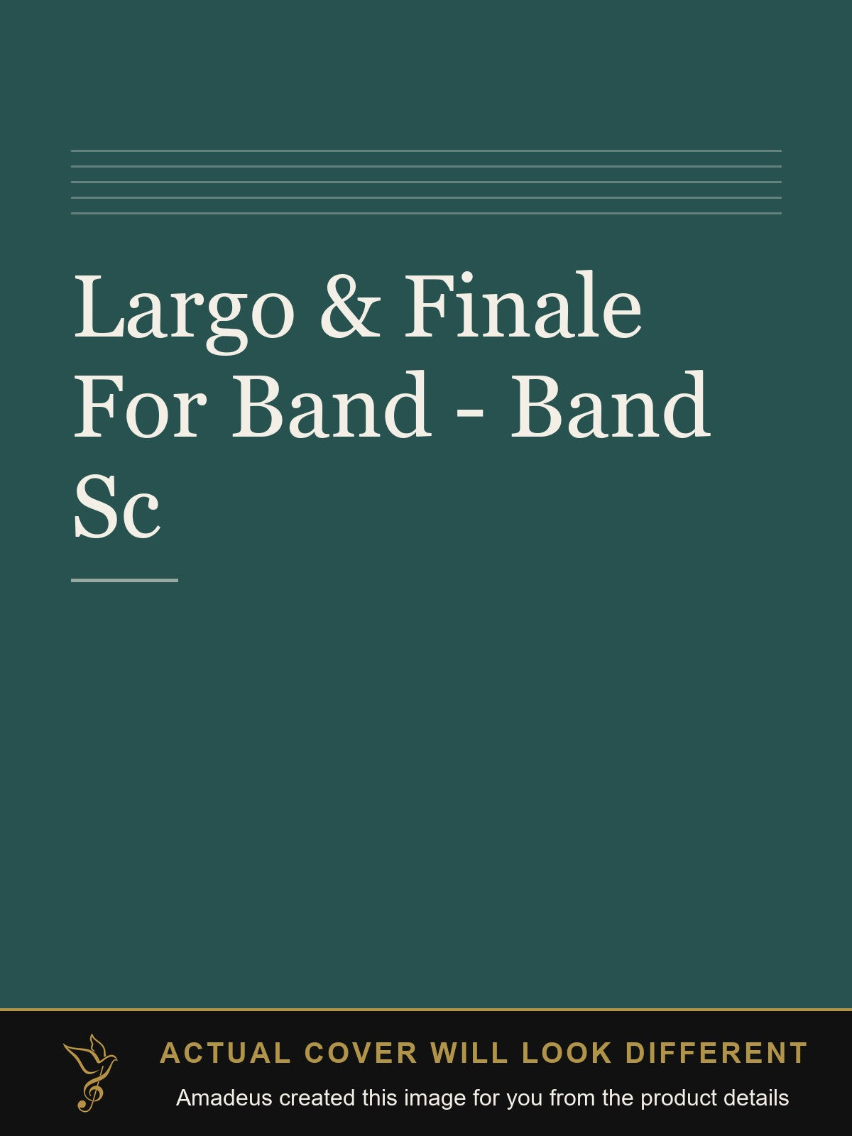 Largo & Finale For Band - Band Sc - Amadeus created this image from the product details; the actual cover will look different