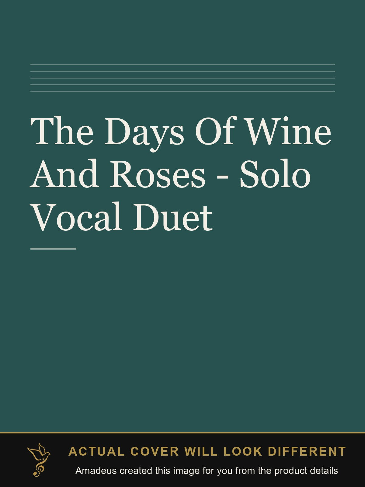 The Days Of Wine And Roses - Solo Vocal Duet - Amadeus created this image from the product details; the actual cover will look different