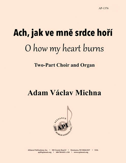 Product Cover for Oh, How My Heart Burns/ach, Jak Ve Mne Srdce Hori! - Sa-org