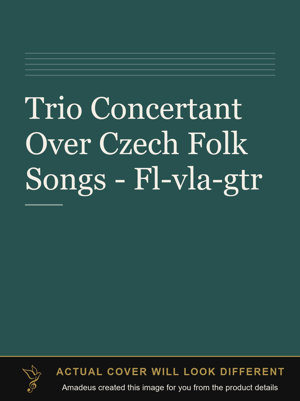 Trio Concertant Over Czech Folk Songs - Fl-vla-gtr - Amadeus created this image from the product details; the actual cover will look different