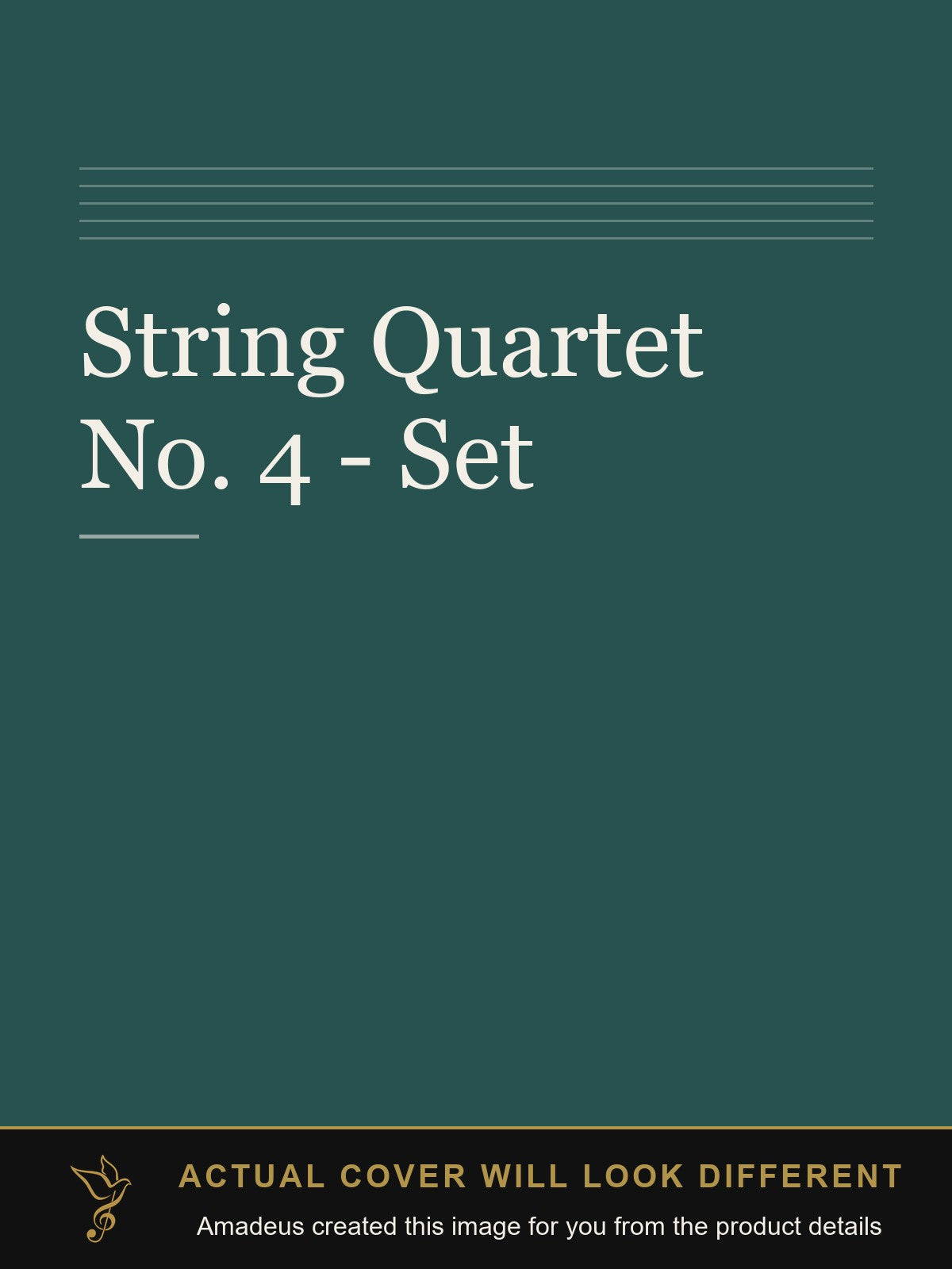 String Quartet No. 4 - Set - Amadeus created this image from the product details; the actual cover will look different